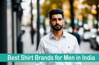 Best Shirt Brands for Men in India
