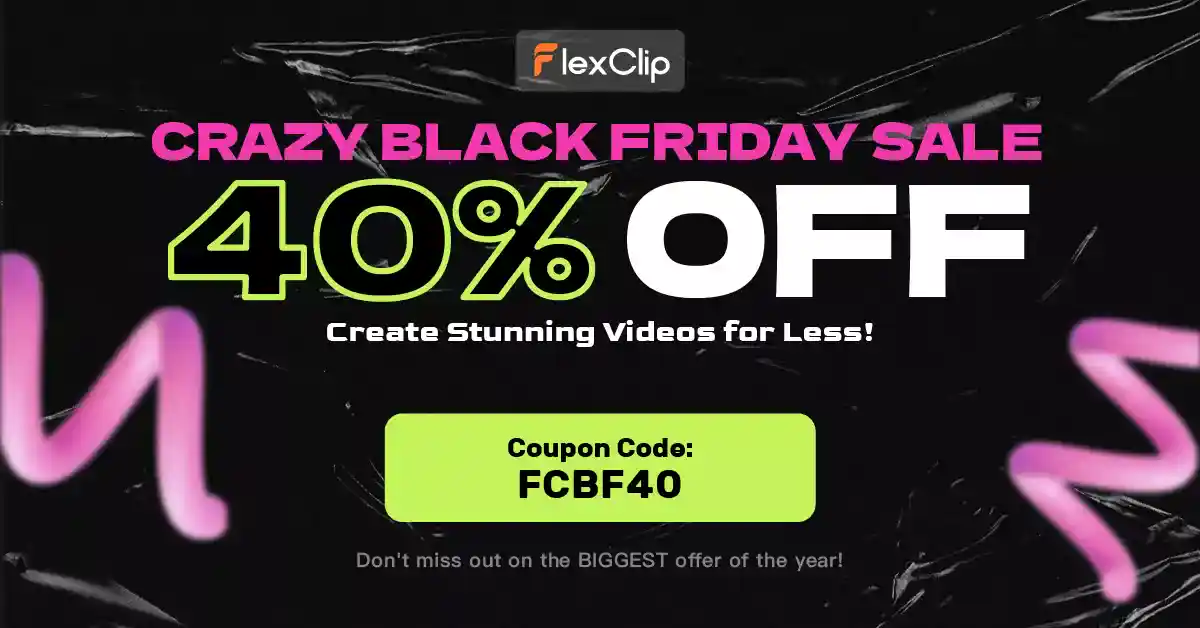FlexClip Black Friday Sale 2023: Save 40% on Video Maker 1 FlexClip Black Friday Sale 2023