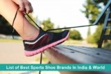 Top 30 List of Best Sports Shoe Brands in India 2025
