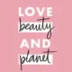 Love Beauty and Planet Coupons