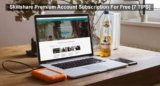 Skillshare Premium Free Account Subscription [7 TIPS]